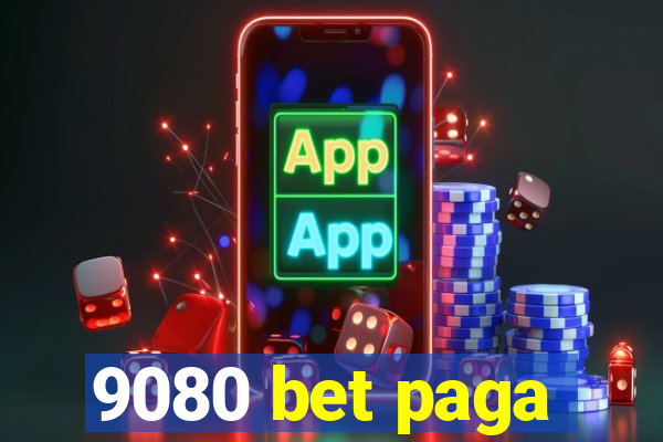 9080 bet paga